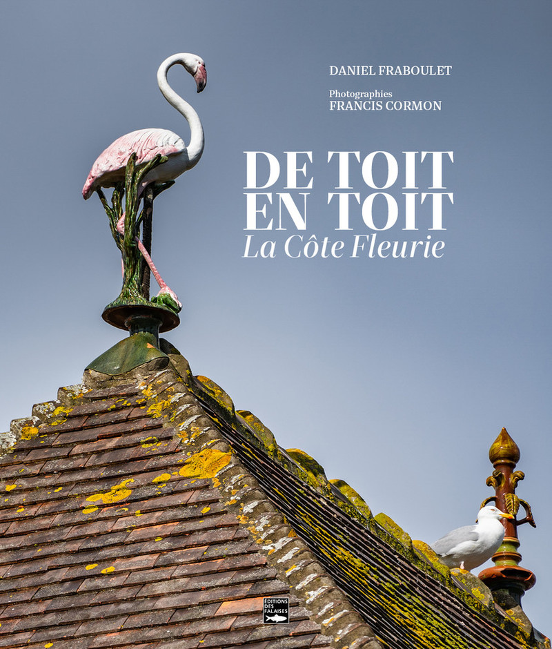 De toit en toit, la Côte Fleurie De toit en toit, la Côte Fleurie