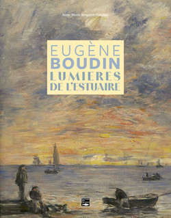 Eugène Boudin, lumières de l'estuaire