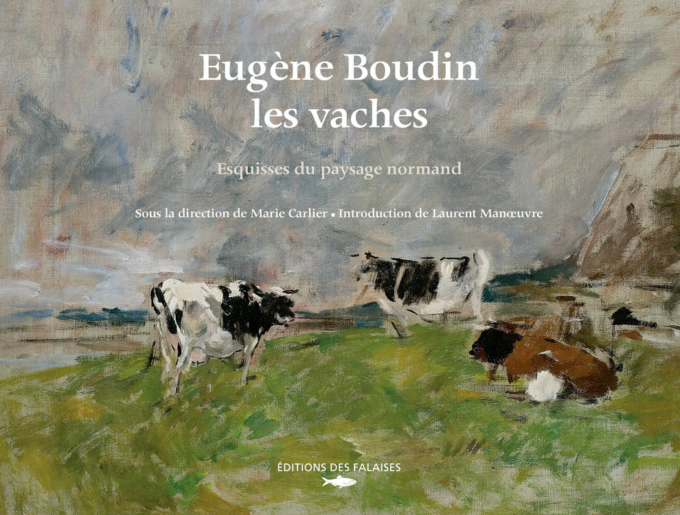 Eugène Boudin, les vaches | Éditions des Falaises