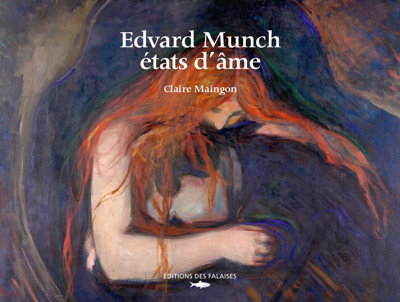 Edvard Munch, états d'âme